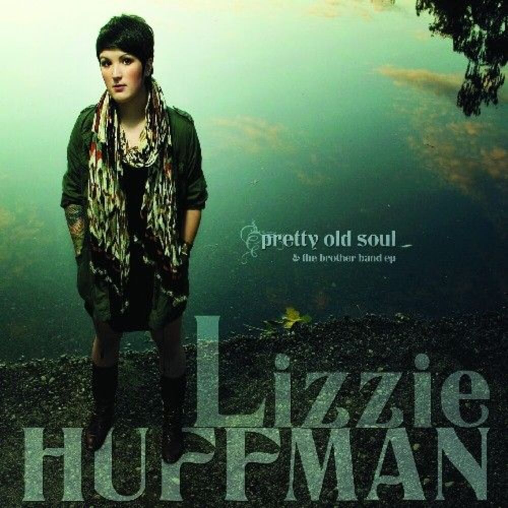 Lizzie Huffman - Pretty Old Soul  CD